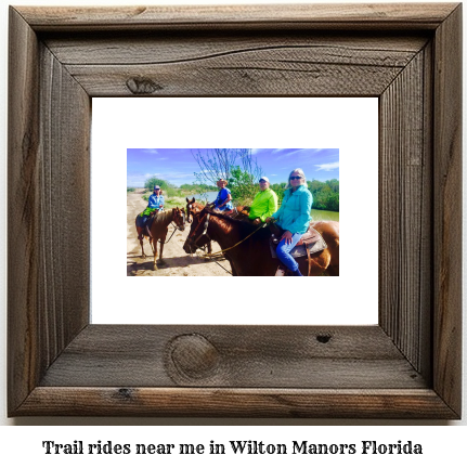 trail rides near me in Wilton Manors, Florida